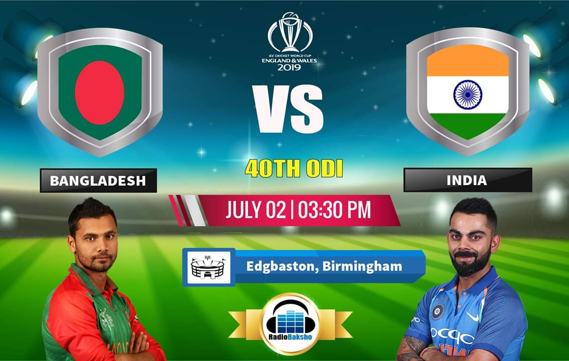 radiobaksho's tweet photo. 40th ODI Match
BANGLADESH VS INDIA at 3:30 PM (BANGLADESH TIME)
#2ND_JULY #ICC #ICC_World_Cup #BANGLADESH_VS_INDIA
#BANGLADESH #vs #INDIA #today #odi #40th #ODI #Watch #Online #VS #live #England #TODAY #TODAYS_MATCH #MATCH #THE_EDGBASTON #BIRMINGHAM #BD_TIME #TIME #CWC #Cardiff https://t.co/4Tp0TlpBke