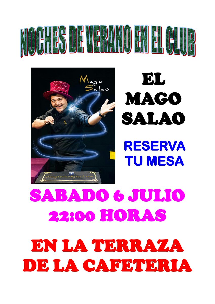 NOCHES DE VERANO EN EL CLUB
Actuación en directo. Disfruta tomando unas cervezas en la terraza de nuetsra cafetería con la actuación del Mago Salao
Sábado 6 de julio a las 22:00h.