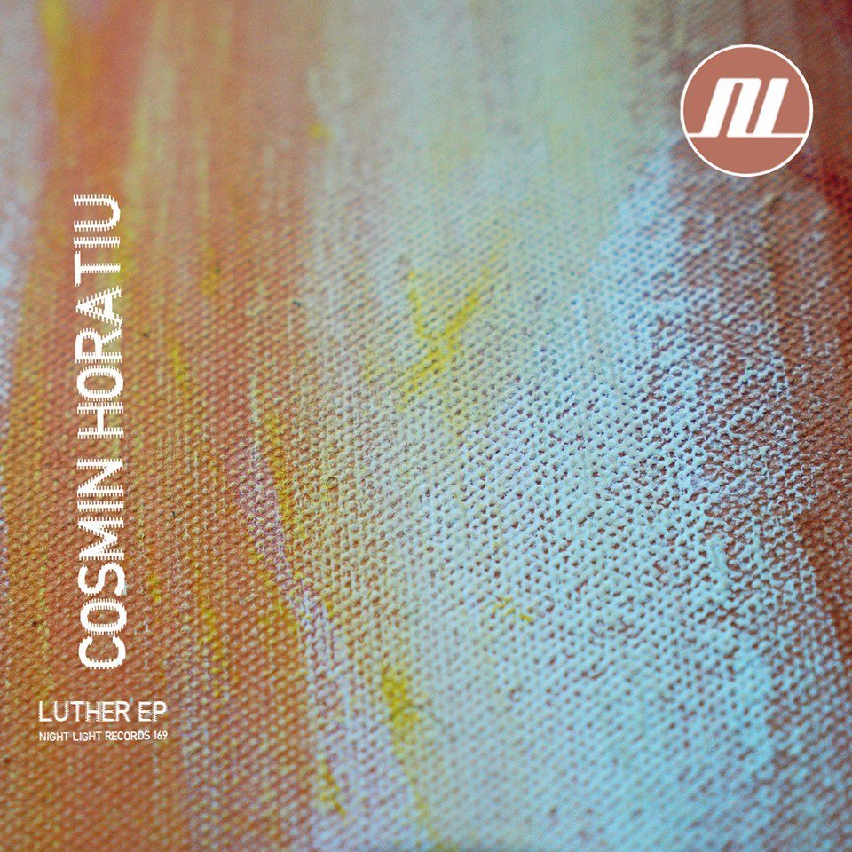 Cosmin Horatiu – Luther EP nightlightrec.com/cosmin-horatiu…