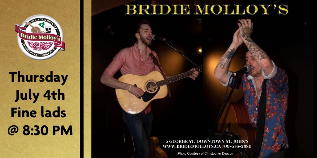 The Fine Lads will be with us at 8:30 PM on Thursday, July 4th. Join us at Bridie Molloy's Iris Pub for a cold pint and great night of live music on George St.! #finelads #livemusic #bridiemolloys #bridies #bridiemolloys #georgestreet #stjohnsnl #downtownstjohnsnl