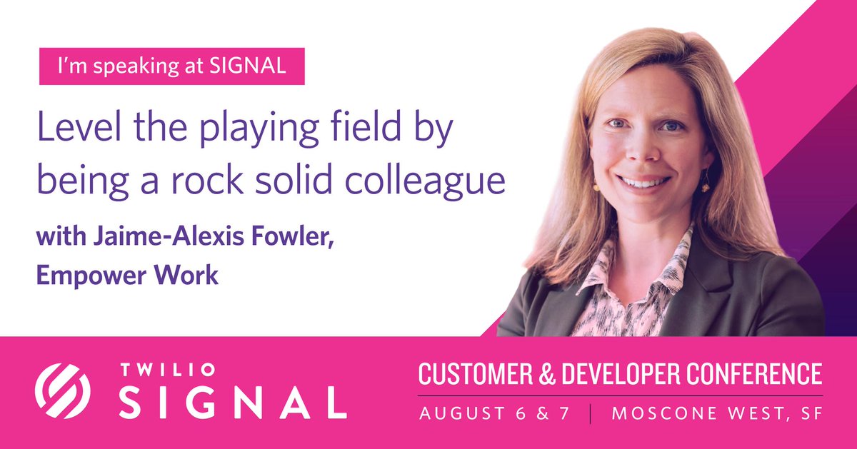 twilio's tweet photo. Coming at #SIGNALConf: Hear from @JaimeAlexis, founder of @empowerwork, on how you can level the playing field by being a rock solid colleague at critical work moments. Learn more at https://t.co/47TnFxwlx4. https://t.co/jXGKZHAXbh