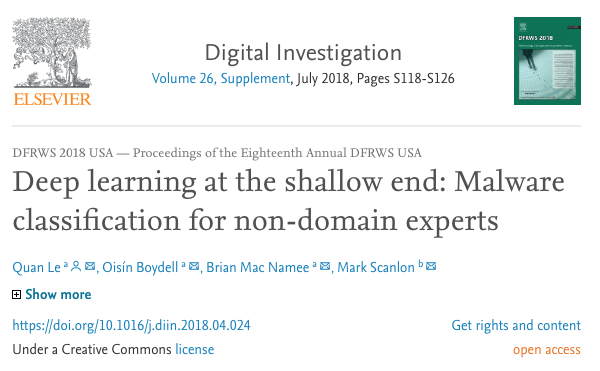 mrkscn's tweet image. Wow. Our @DFRWS USA paper from last year "Deep learning at the shallow end: Malware classification for non-domain experts" is in the top 10 most downloaded papers from Elsevier's Journal of Digital Investigation. Open Access copy available here: sciencedirect.com/science/articl…