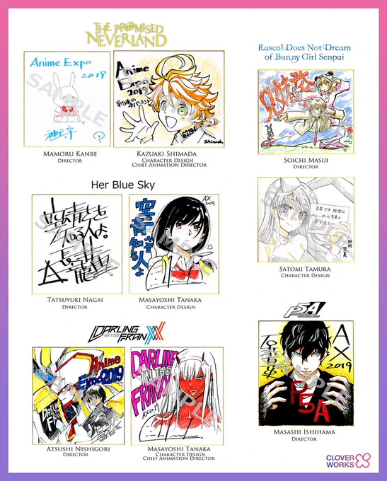 We bring these autograph of directors and character designer to the event!
People who visit CloverWorks Industry Panel on have chance to win it on July 6. Please visit!
Titles : The Promised Neverland, Rascal Does Not Dream, DARLING in the FRANXX, P5A, Her Blue Sky
#AX2019 #CLW 