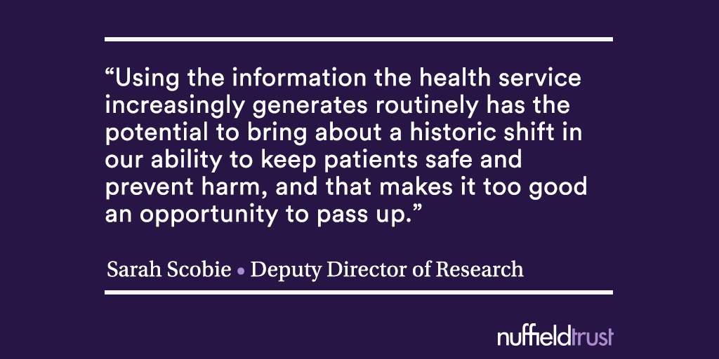NuffieldTrust's tweet photo. In light of the new Patient Safety Strategy published today, @SarahScobie2 has been looking at how data can shape a safer NHS > https://t.co/tIsDN8L1s2 https://t.co/gNVCyMtJ2g