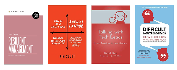 Book covers: Resilient Management, Radical Candor, Talking with Tech Leads, Difficult Conversations