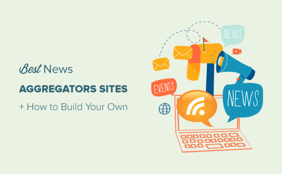 wpbeginner's tweet photo. 9 Best News Aggregator Websites (+ How to Build Your Own) - https://t.co/aXgWjxJ39C 

#WordPress https://t.co/87GHXPF3hr