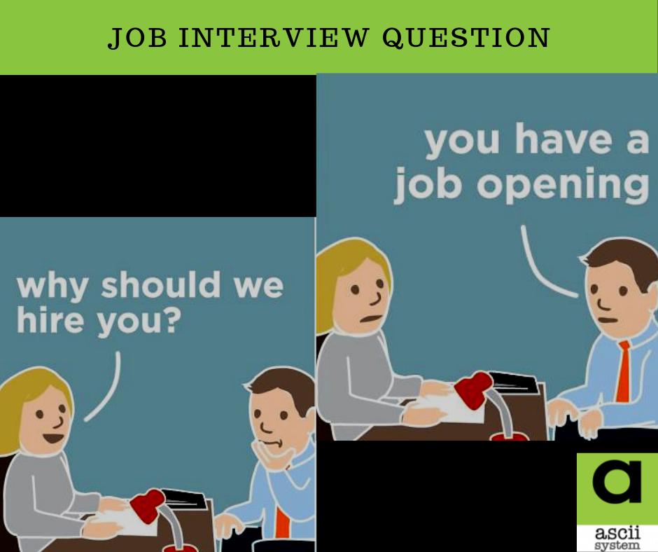 asciisystem's tweet photo. The most common job interview question...
The appropriate answer :P
#JobOpening #JobInterview #hrtask #HRMedia https://t.co/TIS4nhws5v