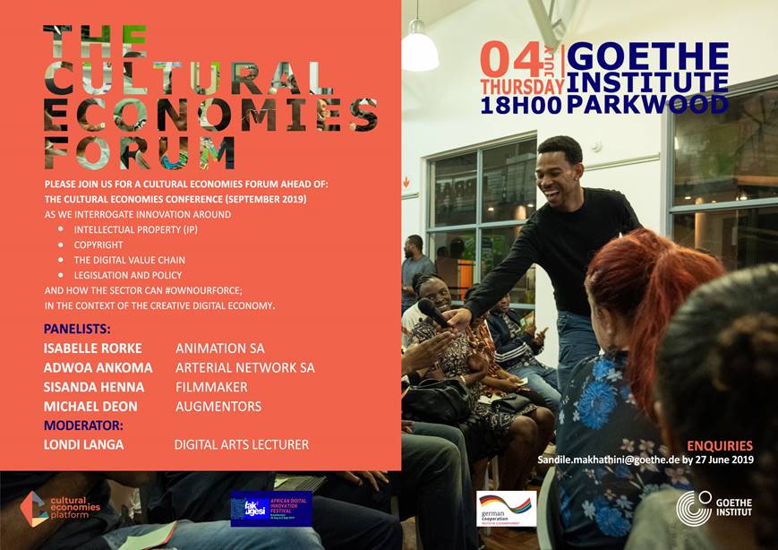fakugesi's tweet photo. We invite you to join our Cultural Economies Forum, which will take place on Thursday 4 July, at the @goethejoburg . Presented in association with Fak’ugesi African Digital Innovation Festival. #Fakugesi2019 #OwnYourForce Click on the link to RSVP: https://t.co/88T8l3NFjd https://t.co/ThTcCbHeid