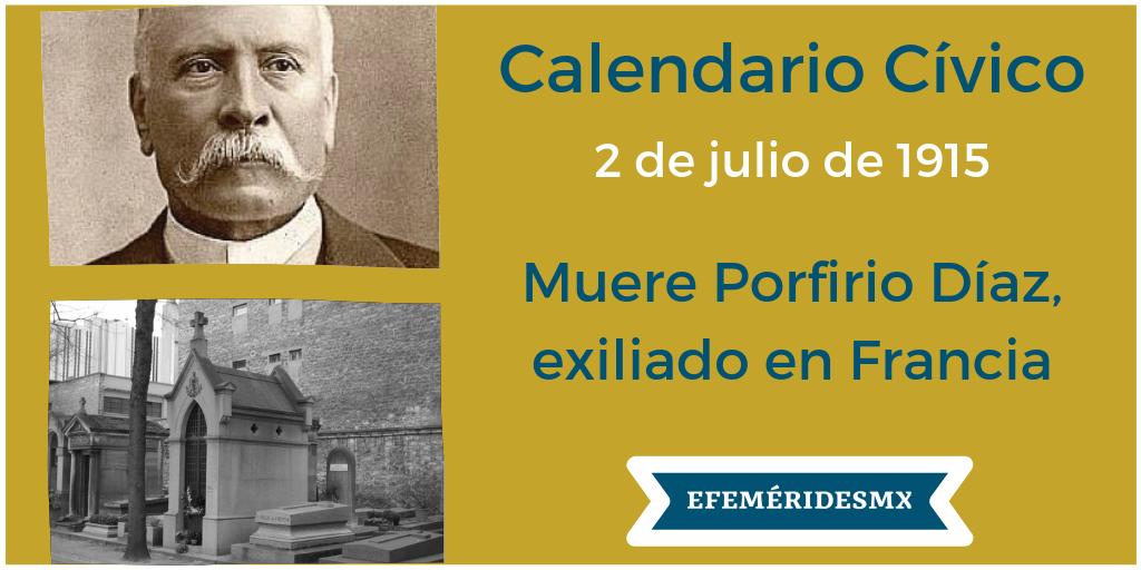 EFEMERIDESMX's tweet photo. #UnDíaComoHoy pero de 1915, muere Porfirio Díaz, exiliado en Francia 🇫🇷. #CalendarioCívico https://t.co/euuxTsGz85