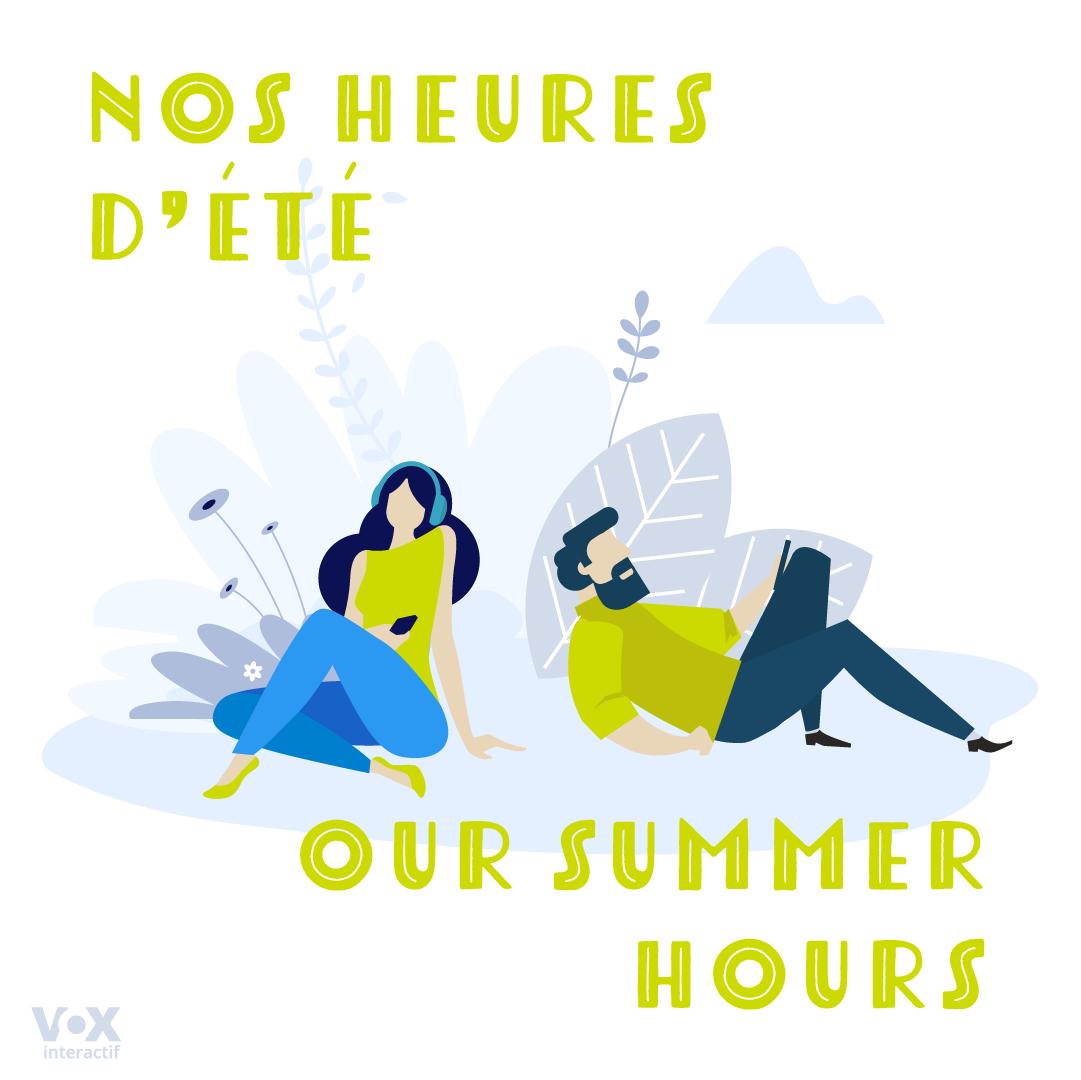 vox_interactif's tweet image. ☀️🌼 Heures d’été - Summer Hours 🌼☀️
Pour la période estivale (juillet et août) nos bureaux seront fermés à partir de midi tous les vendredis. Bon été!
During the summer months (July and August), our office will be closed at noon every Friday. Happy summer!