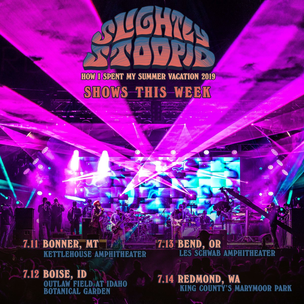 Slightly Stoopid On Twitter How I Spent My Summer Vacation 2019