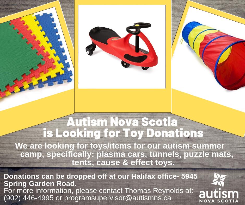 AutismNS's tweet photo. Please RT: We are looking for toy donations for our Ben James Summer Camp! Connect with Thomas Reynolds at programsupervisor@autismns.ca if you know someone who would like to donate: plasma cars, tunnels, puzzle mats, tents, or cause &amp; effect toys. https://t.co/hKzNwHZndA