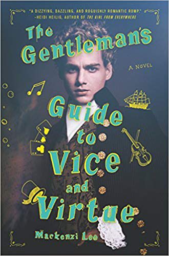 THE GENTLEMAN’S GUIDE TO VICE AND VIRTUE BY M*CKENZI LEE↳ the author is not the best person in the world but…↳ m/m romance set in the 1700s↳ main character is bisexual↳ love interest is gay, black, and has epilepsy