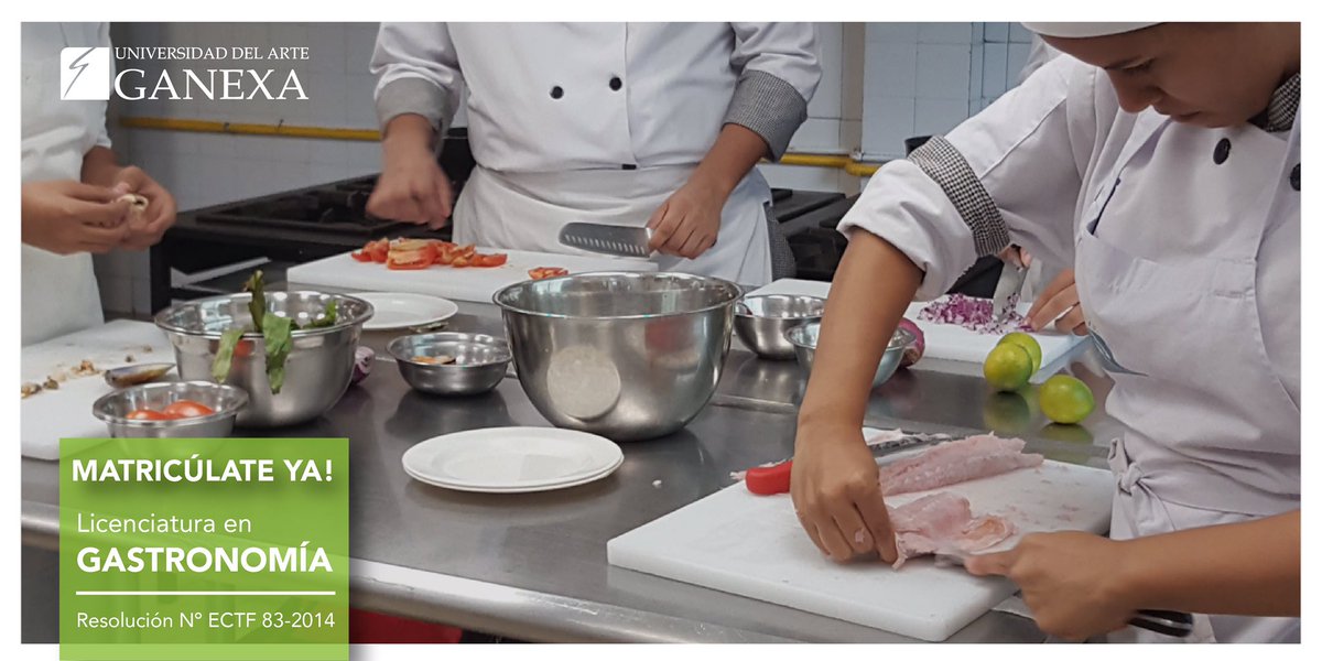 ¿Te apasiona la cocina? Inscríbete en nuestra Licenciatura en Gastronomía  >>> #Ganexa #ElArteDeEstudiar