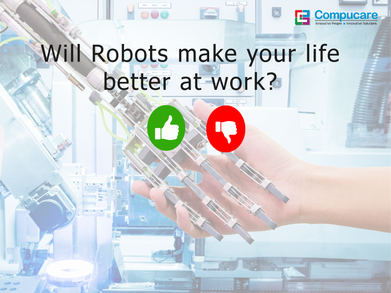 Will Robots make your life better at work? Yes or No? #Robots #industria40 #Automation #Industrial #Robotic