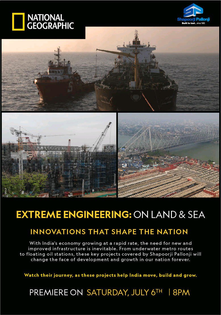 #ExtremeEngineering: On Land & Sea
- Innovation that shape the nation.

Must watch only on @NatGeo on July 6th at 8pm.

#ShapoorjiPallonji
#Engineer #India