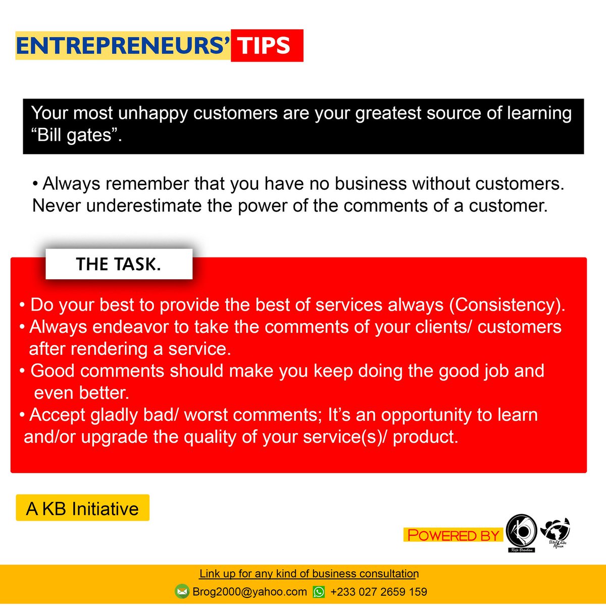 KojoBranham's tweet image. Your customers can make or unmake your business. Don&apos;t underestimate the power of the comments of your customers.
#EntrepreneursTips
#ElitesandelitesAfrica
#AKBinitiative