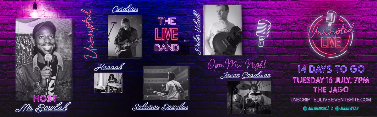 Playing with these great musicians on the 16th July Open Mic Night  
Early Bird tickets 
unscriptedlive.eventbrite.co.uk