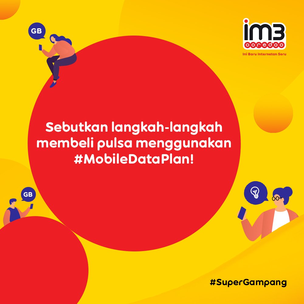 Gampang banget nih!

Langsung RT tweet ini, reply jawaban kamu, mention 3 teman dan gunakan hashtag #MobileDataPlan #SuperGampang karena 10 orang beruntung akan mendapatkan hadiah pulsa 25rb! 

Intip disini yuk 👀 im3ooredoo.com/mobiledataplan. S&amp;K klik bit.ly/2WE6F47