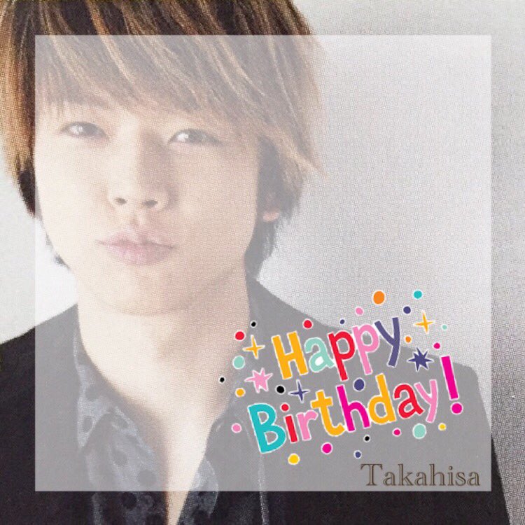 Takahisa Masuda Happy  birthday 33               1           