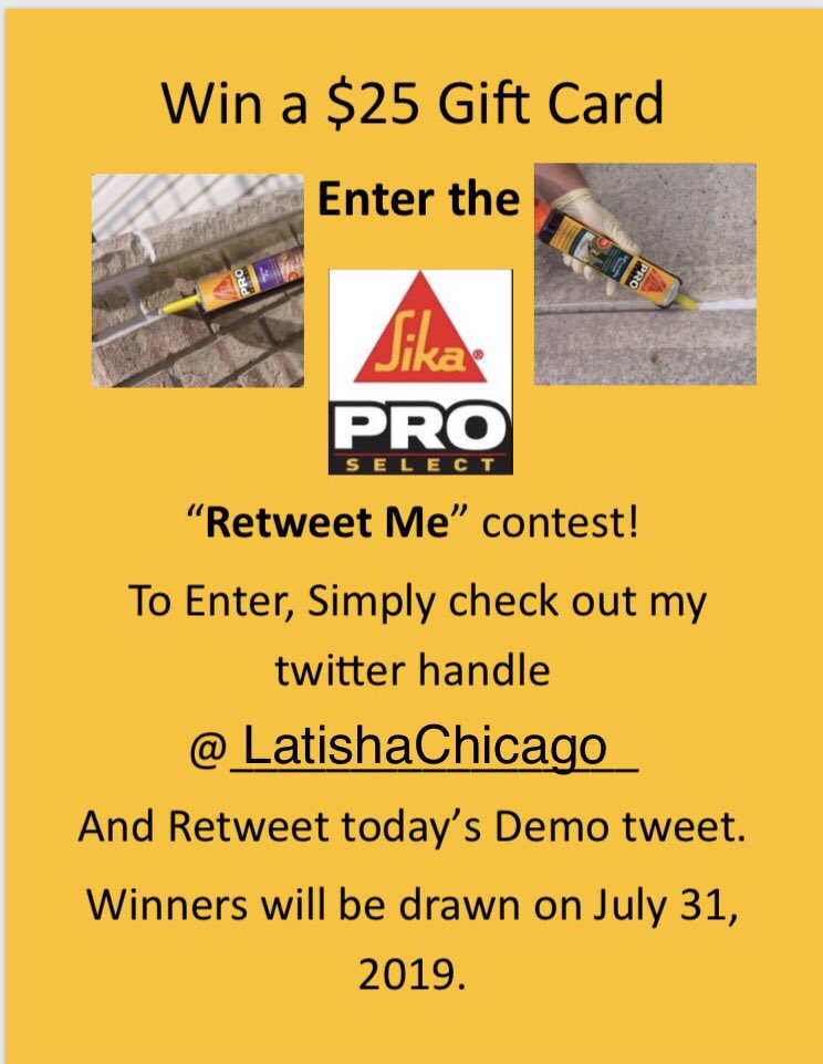 Latisha Ross On Twitter Thank You Janice Lowes 1748 Lincolnwood Il For Participating In Sika S Construction Adhesive Demo Enter For A Chance To Win A 25 Gift Card Simply Follow Contest Rules