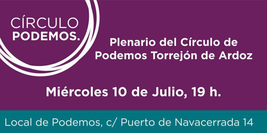 RT PodemosTorrejon: "Se convoca Plenario del Círculo de Podemos Torrejón de Ardoz, con el siguiente Orden del Día:

1. Presentación de cuentas de la caseta de las Fiestas.
2. Grupo municipal y primeras impresiones de las concejalas.
3. Reestructuraci… "