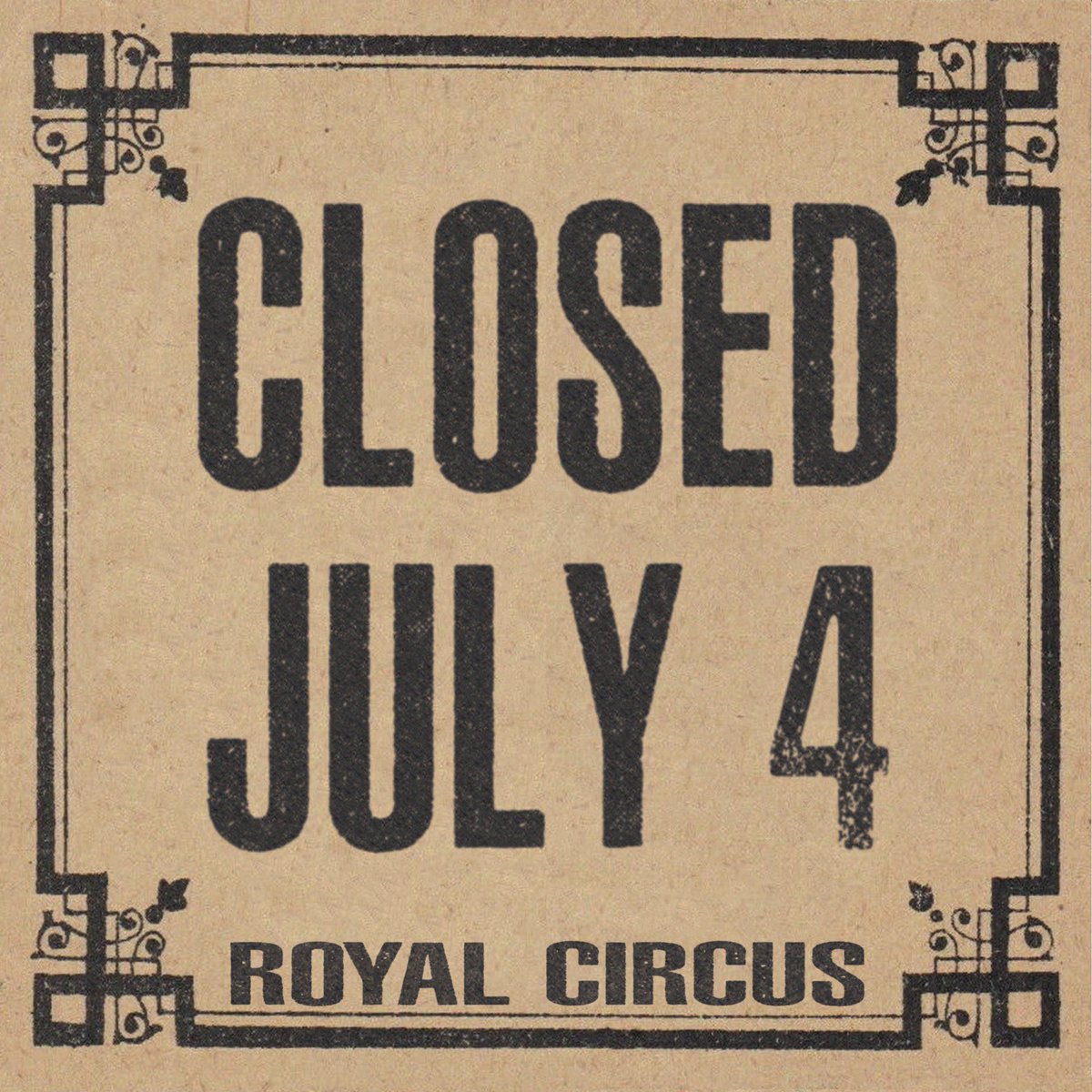 heyroyalcircus's tweet photo. Our shop will be closed on the 4th, so all of us can spend time with our families. We’ll be back at 10 am July 5, with lots of in-store excitement going on throughout the weekend. Please enjoy a wonderful holiday and visit us when you get the chance. https://t.co/G9b4mUNm23