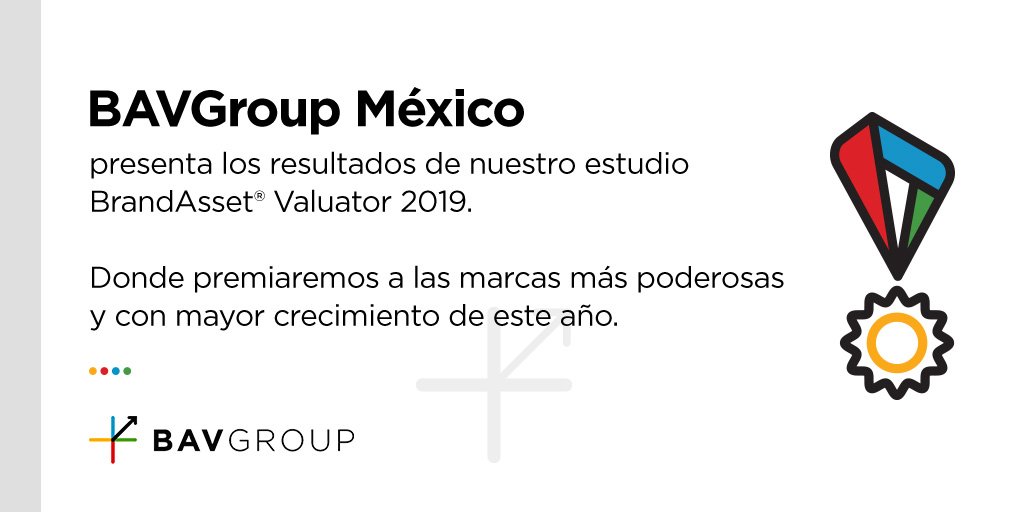 BAVGroup_Mx's tweet photo. La espera terminó, hoy presentaremos resultados de nuestro estudio BAV® 2019. https://t.co/dwuAUZoZpF