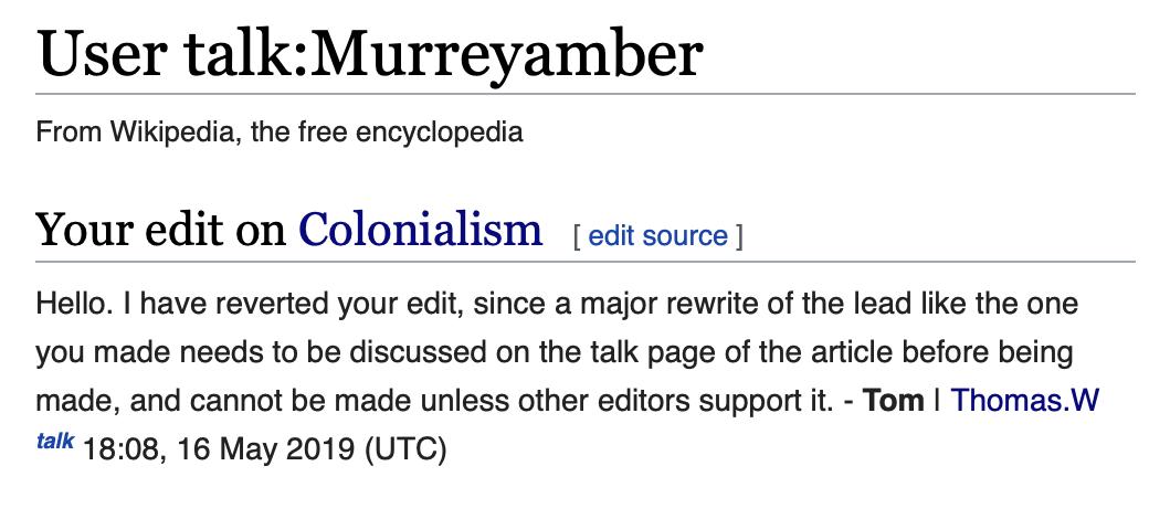 AmberMurrey's tweet photo. Tried edit a #Eurocentric entry on #Wikipedia recently, was rejected. On #Colonialism, I removed the clause in 1st sentence that colonialism sets out "generally with the aim of opening trade opportunities". Other intelligent users, pls help to remove normalised colonial thinking! https://t.co/RQv70DwdWs