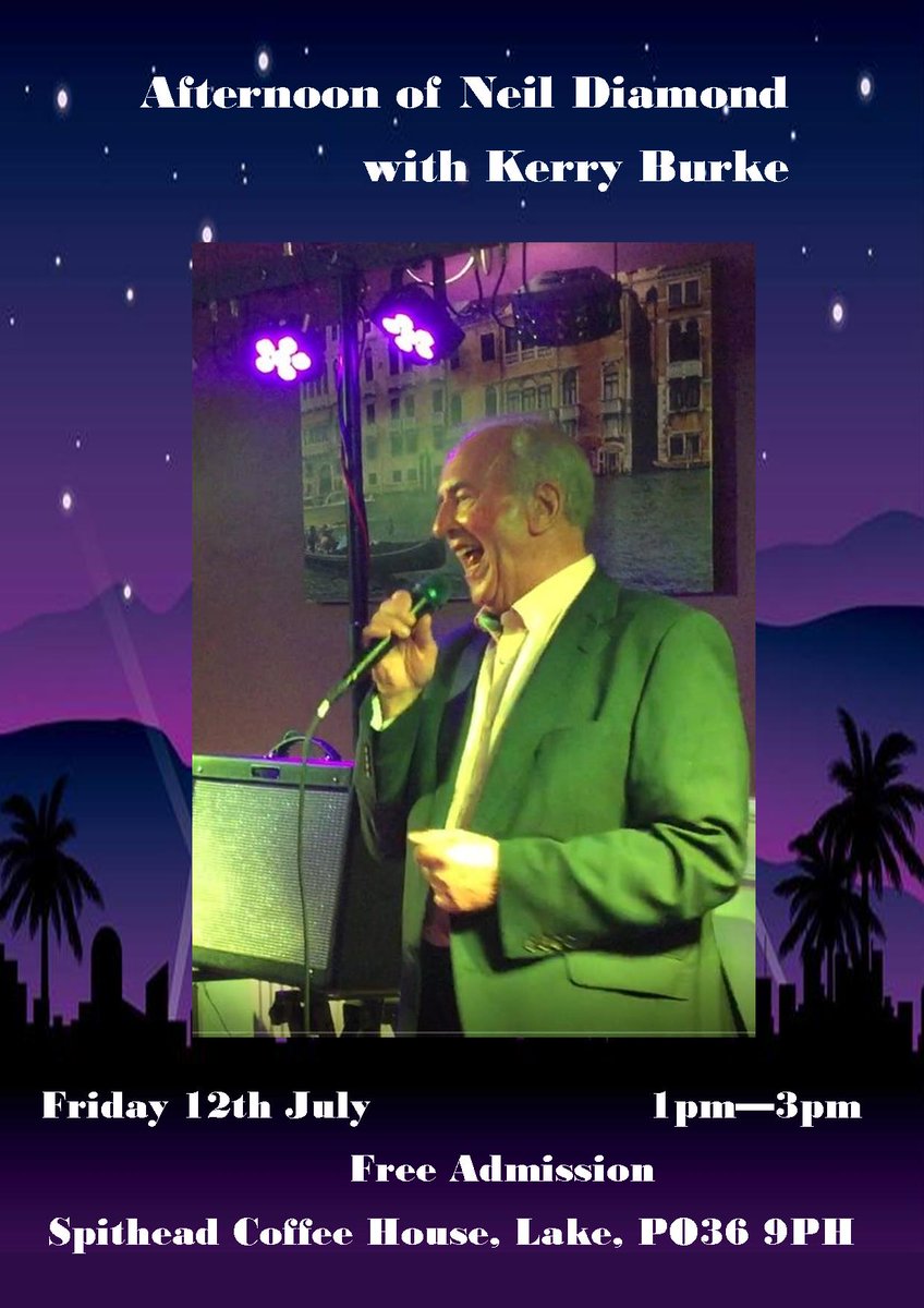 Afternoon of Neil Diamond with Kerry Burke. Friday 12th July at 1pm in the Coffee House! #musician #entertainment #IOW #classic #Singing