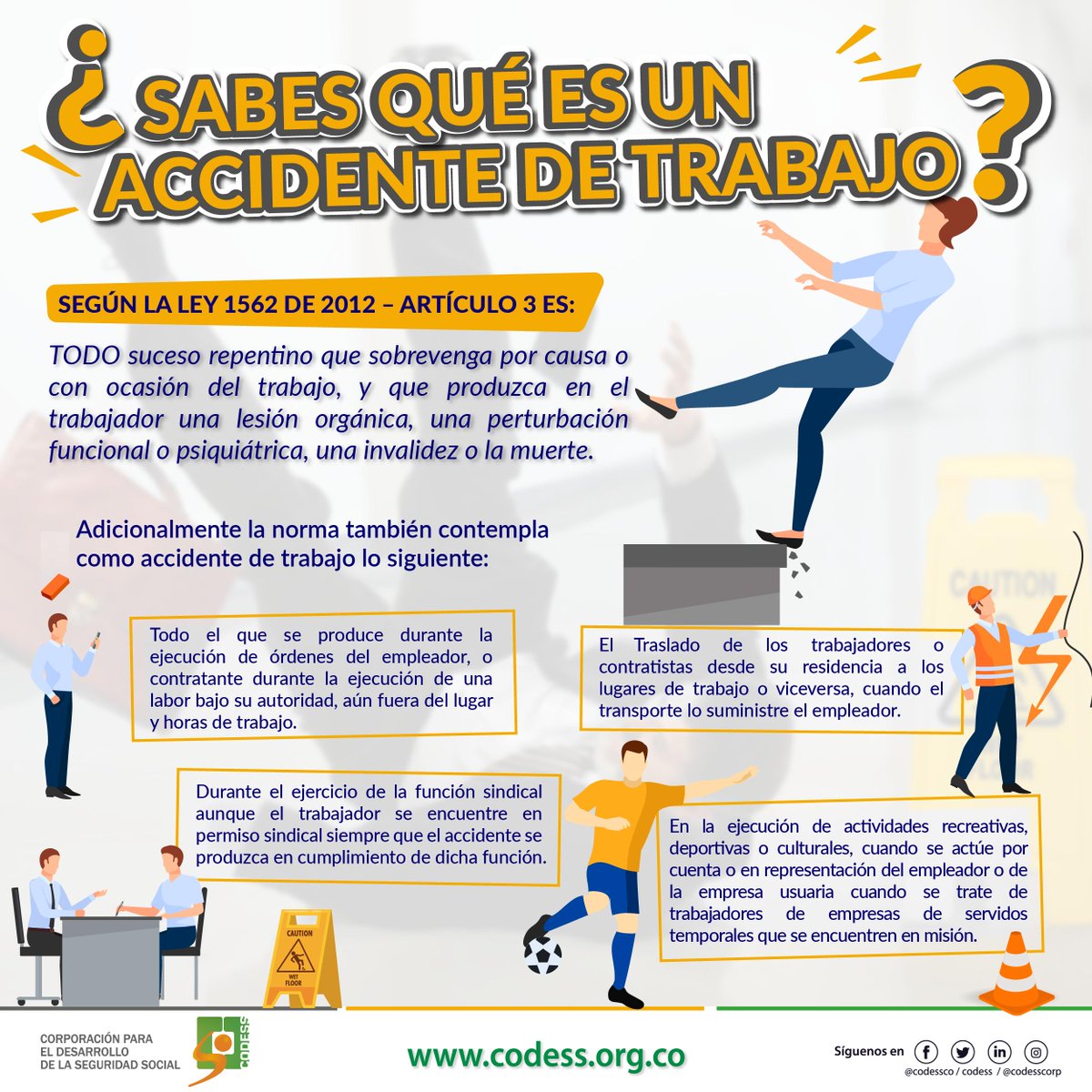 codessco's tweet image. En nuestros #Tipsinformativoscodess  te contamos sobre que es un accidente de trabajo, según la ley  1562 de 2012 - Artículo 3.