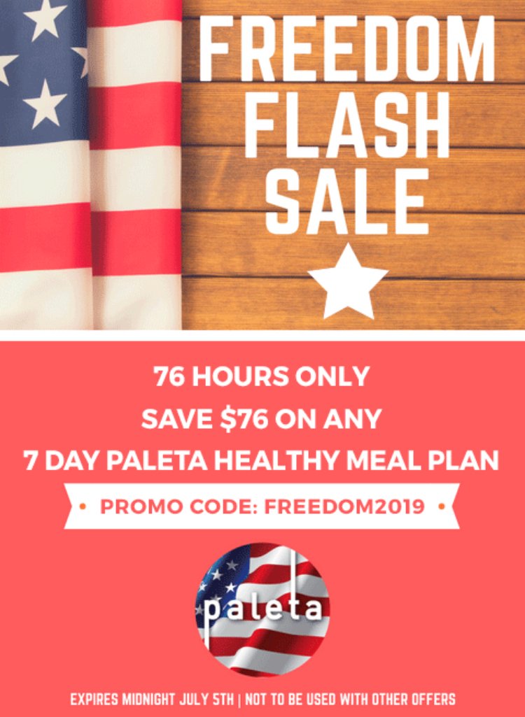 Ohhhh Say Can You Save!!! 🇺🇸 🎇 ♥️... Freedom Flash Sale!!!
Save $76 On Any 7 DAY PALETA Healthy Meal Plan!!! 
CLICK ON THE LINK: paleta.com/index.php