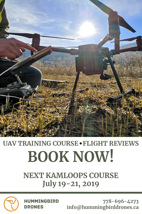 We have another RPAS training course planned for Kamloops! Join us July 19-21 as we cover the knowledge requirements set out by Transport Canada for the required online exams. For more info or to register: info@hummingbirddrones.ca

#hummingbirddrones #drones #flylegally