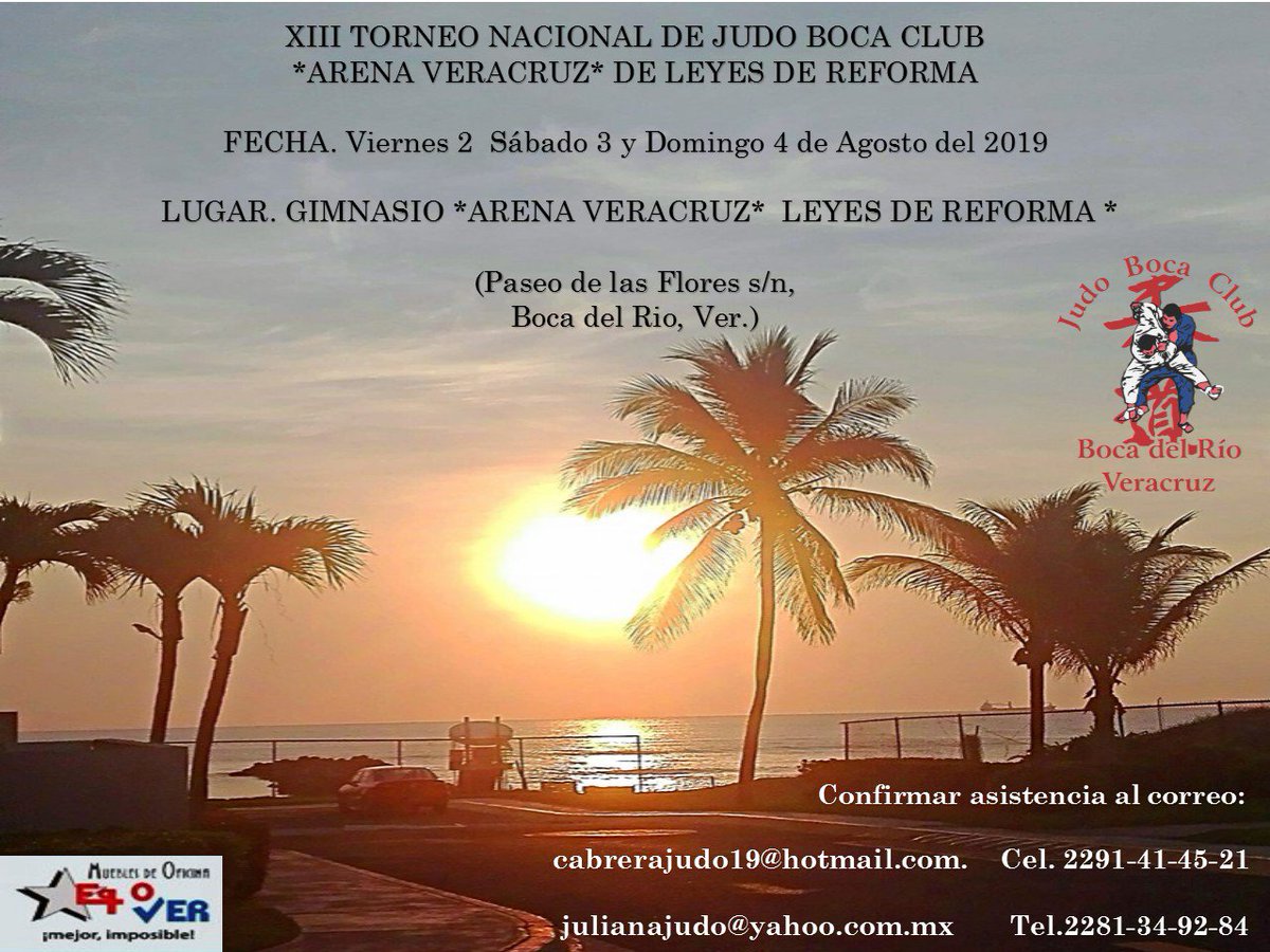 cabrerajudo19's tweet photo. XIII Torneo Nacional de Judo Boca Club de Arena Veracruz Leyes de Reforma  en Paseo las Flores S/N Boca del Rio, Ver.
Informes a Sensei José Manuel Cabrera Sosa  Cel: 2291414521 https://t.co/tlw9vyaYW5