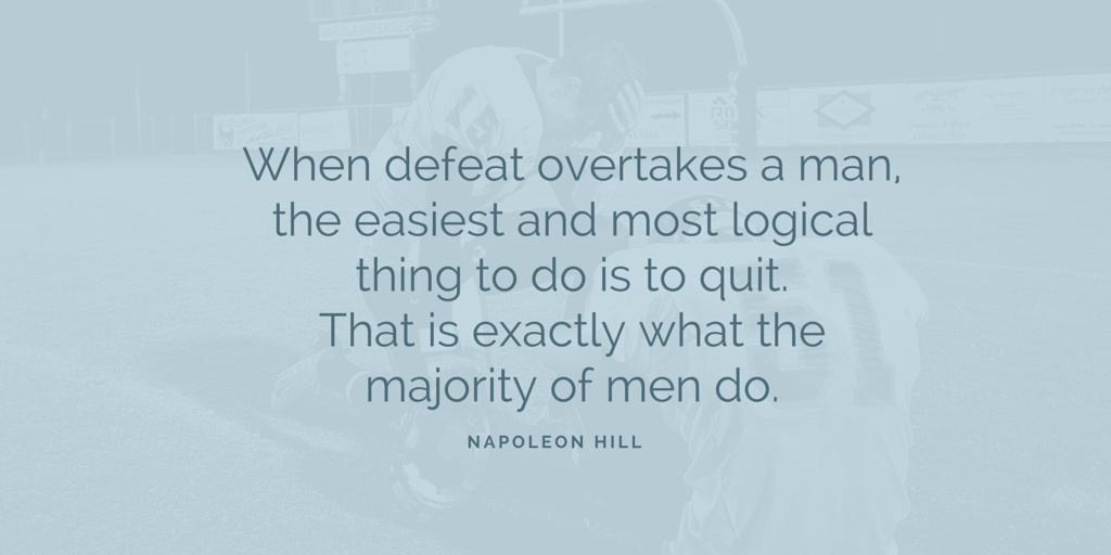 "When defeat overtakes a man, the easiest and most logical thing to do is to quit. That is exactly what the majority of men do."
#NapoleonHill

#quotes #startups