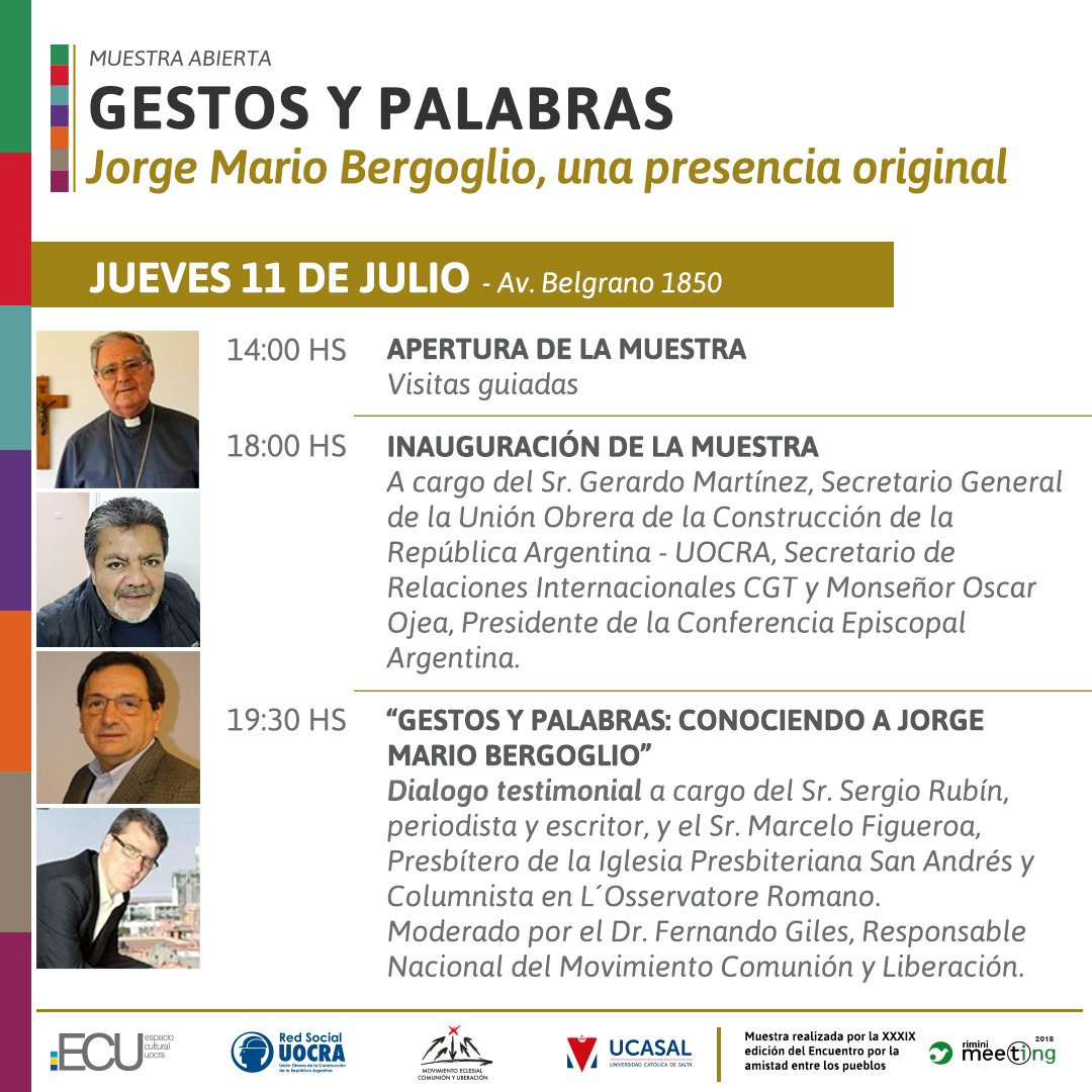 MUESTRA ABIERTA
Gestos y Palabras
Jorge Mario Bergoglio, una presencia original.

Jueves 11 de julio -  Av Belgrano 1850