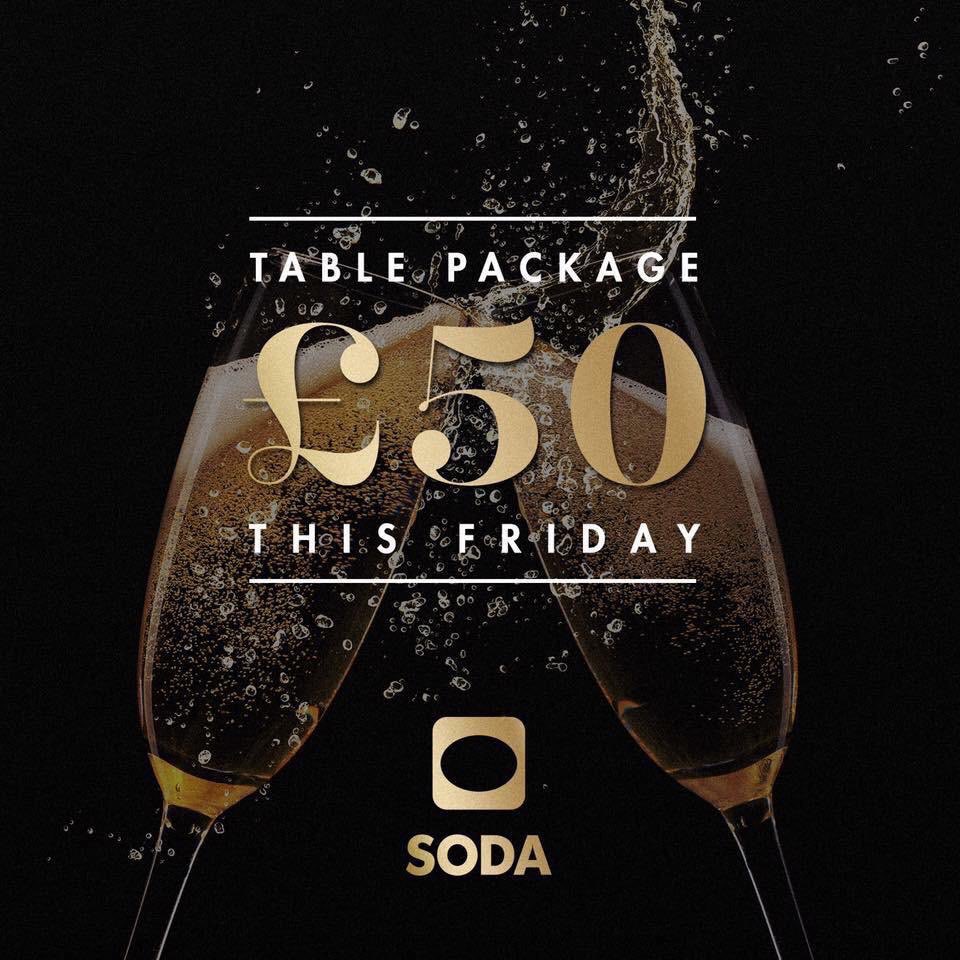 £50 TABLE PACKAGE 🗣

⚡️ Booth
⚡️ 1x house bottle of spirit
⚡️ Choice of mixers
⚡️ Entry for 10 people 

Contact our bookings team to book this package:

✉️: bookings@thesodabar.com
☎️: 07891990336