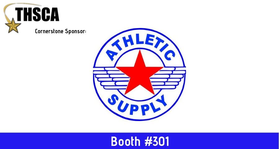 Thank you to our Cornerstone Sponsor <a href="/Athletic_Supply/">Athletic Supply, Inc                  800-272-8555</a>! Make sure to stop by and see them at #CoachingSchool in booth #301! #THSCAStrong