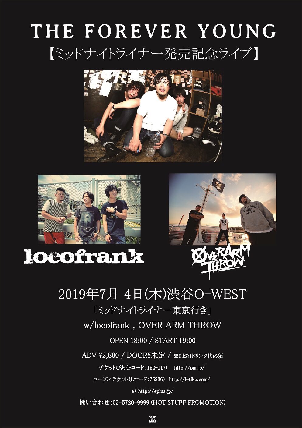 The Forever Young 本日 エバヤン 7 4 木 渋谷tsutaya O West ミッドナイトライナー東京行き Op18時 St19時 W Locofrank Over Arm Throw チケットソールドアウトとなりましたが 当日券を若干枚販売します いよいよ今夜は地獄の東京編 お楽しみ