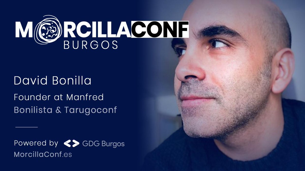 MorcillaConf's tweet photo. PONENTES #MorcillaConf Jueves lleno de noticias y empezamos con #PonentesTOP presentando a David Bonilla @david_bonilla Founder de @getmanfred y conocido entre otras cosas por @tarugoconf o la #Bonilista que nos hablará de #RecruitmentIT ¡No te lo pierdas! https://t.co/GfVBPu86Kr https://t.co/H6XCQBNEQp