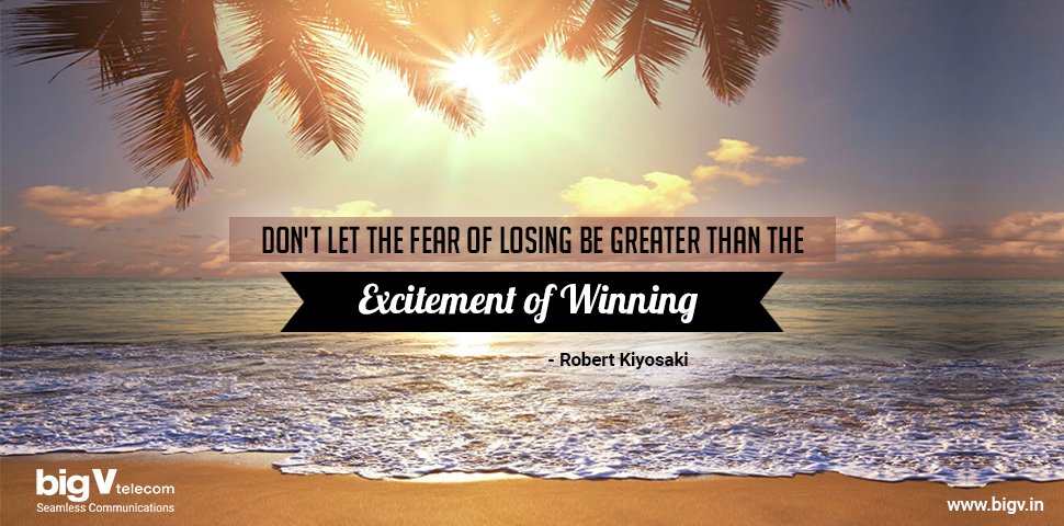 big_v_telecom's tweet photo. #ThoughtfulThursday #FearofLosing #Greater #Excitement #Winning #Quote #RobertKiyosaki #BigVTelecom https://t.co/9546lfuK1Q