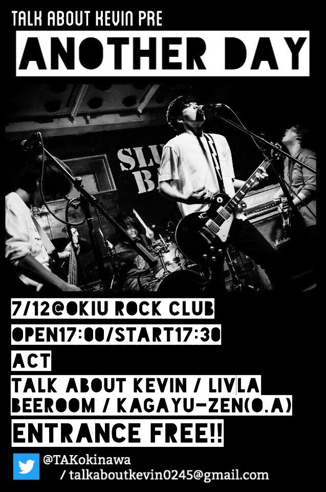 LiVLA_MMC's tweet photo. 【ライブ告知】

7/12（Fri.）
沖国ロッグにて、TALK ABOUT KEVIN(@TAKokinawa) pre. 
ANOTHER DAYに出ます！

悲しいことに、今回のライブで活動休止してしまうみたいなので記憶に残る良い日にします！

入場無料なので是非お越しください🙇‍♂️ https://t.co/pYUYN1f3OE
