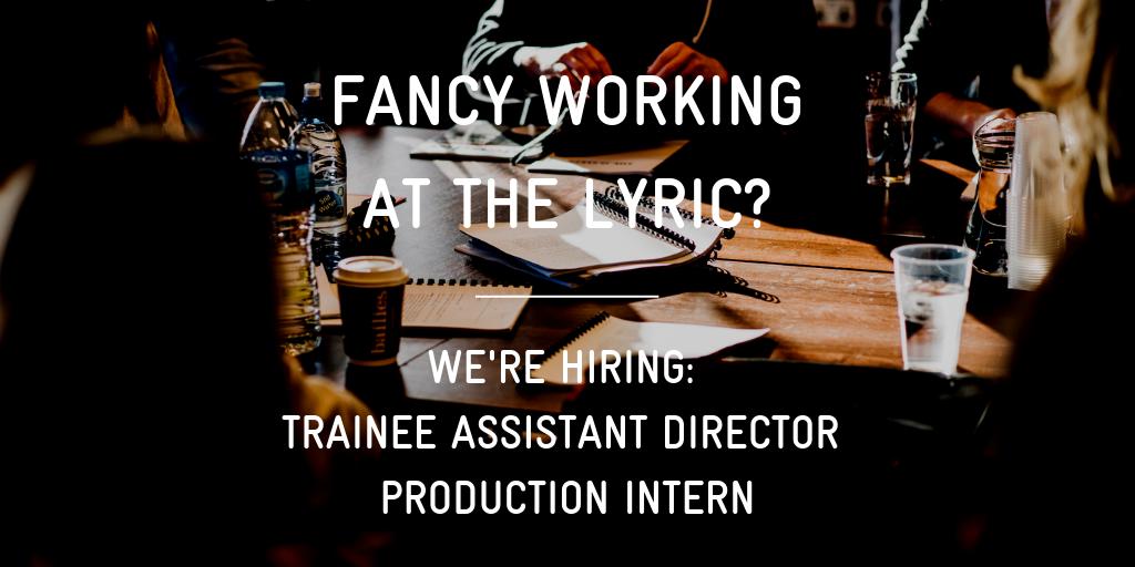 LyricBelfast's tweet photo. We're hiring! We're looking for a Trainee Assistant Director and Production Intern. More information about these positions can be found on our website: https://t.co/BARVGvmf9l https://t.co/bG0drSnIy4