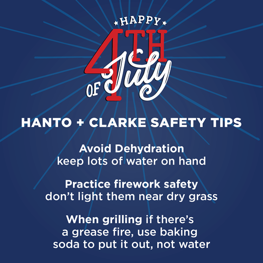 HantoClarke's tweet photo. Happy 4th of July from Hanto + Clarke! 

Stay safe today by following these few easy tips. 

#4thofjuly #commitmenttosafety https://t.co/0qqygLWJVv
