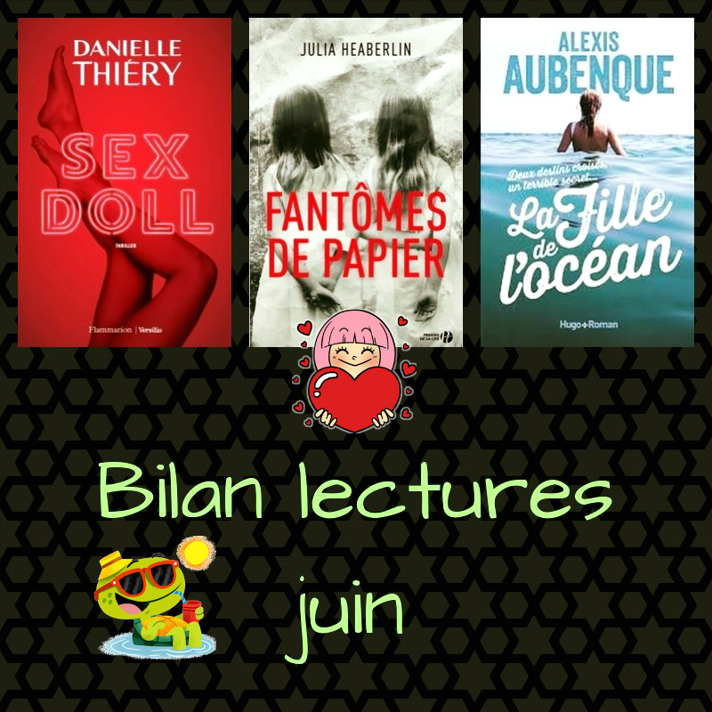LexieD31's tweet photo. 🥰 Mon #bilanlectures de juin 🥰
#SexDoll de #DanielleThiery chez @Ed_Flammarion 👍👍👍👍
#Fantômesdepapier de #JuliaHeaberlin chez @PressesdelaCite 👍👍👍
#Lafilledelocéan de @AlexisAubenque chez @hugo_cie 👍👍👍👍👍
#livre #roman #thriller #book https://t.co/BJKRRJvOyF