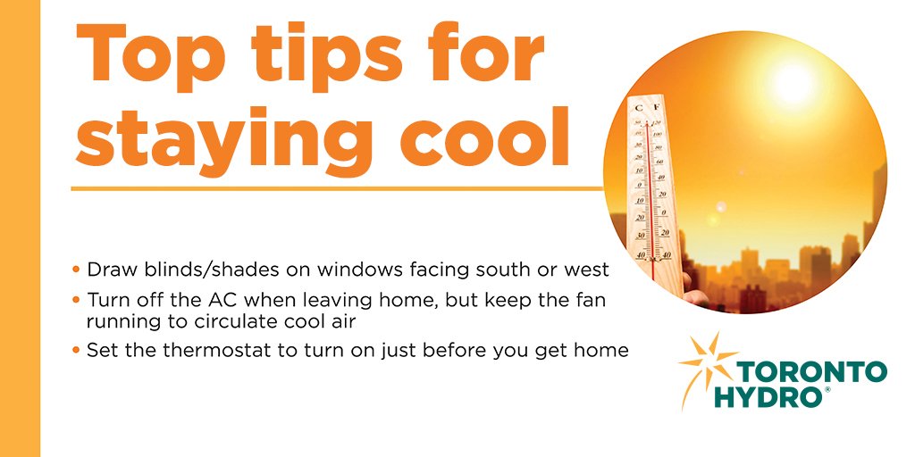 Toronto Hydro On Twitter Heat Warning In Effect Follow These Tips To Help You Stay Cool Please Rt