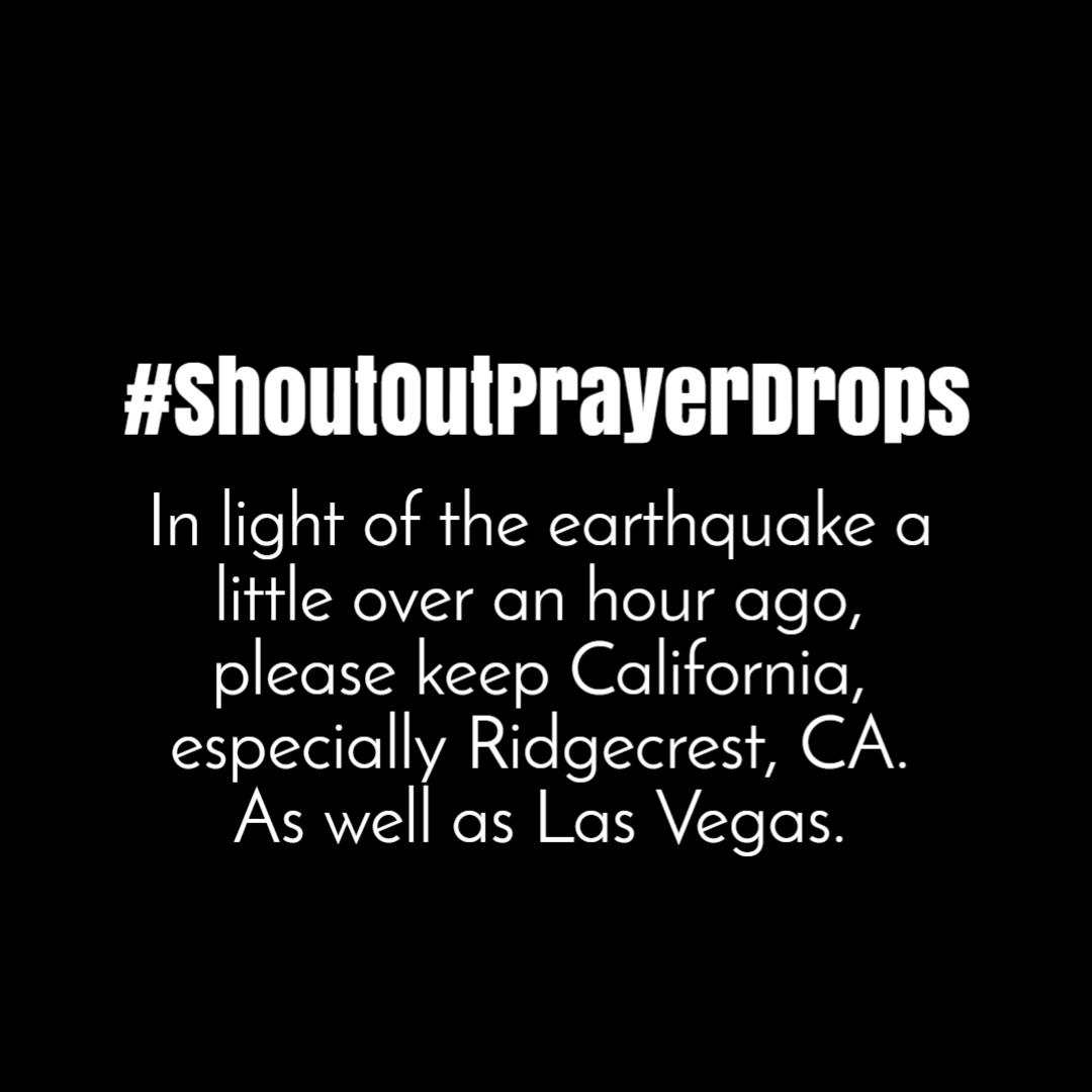 PrayerDrops's tweet photo. #californiaearthquake #PrayersUp https://t.co/XMxR9DyzQo