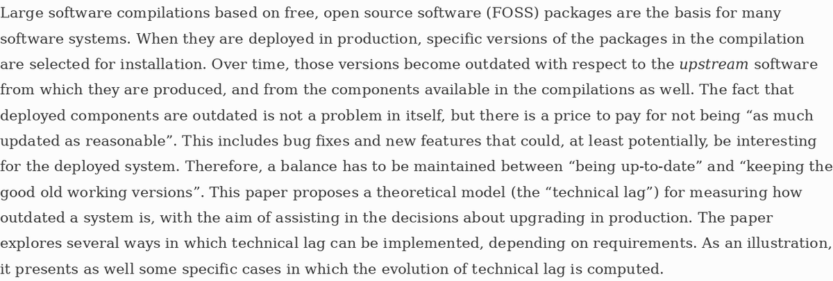 jgbarah's tweet photo. @a_zerou @tom_mens We presented the "technical lag" concept for the first time in an academic conference at #OSS2017, as a way to measure "how outdated is my deployed collection of packages" https://t.co/IwKbzCslMu Work with @devcurmudgeon @gregoriorobles & @dizquierdo https://t.co/Khhb9oK3bM