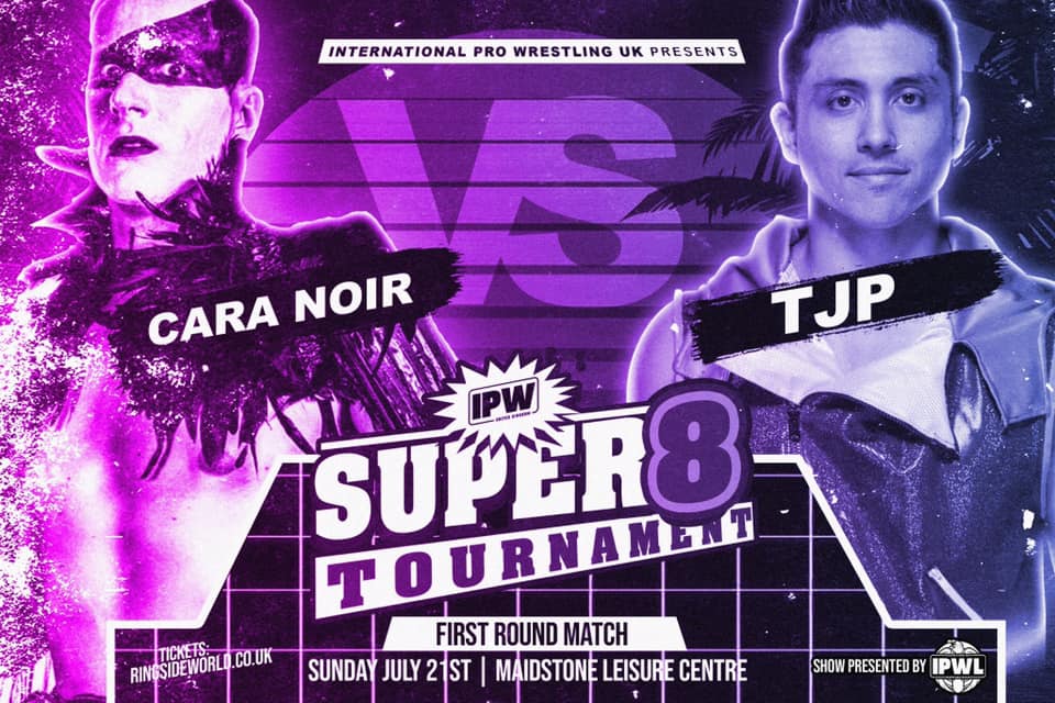 RingsideWorld's tweet photo. Super 8 - First Round Macth Announced! 

@IPWUK Super 8 Tournament 21/07 #Maidstone

It's @Cara_Noir v @MegaTJP 

Tickets https://t.co/JAO5s0ZWQS https://t.co/XkgQ3QCJXV