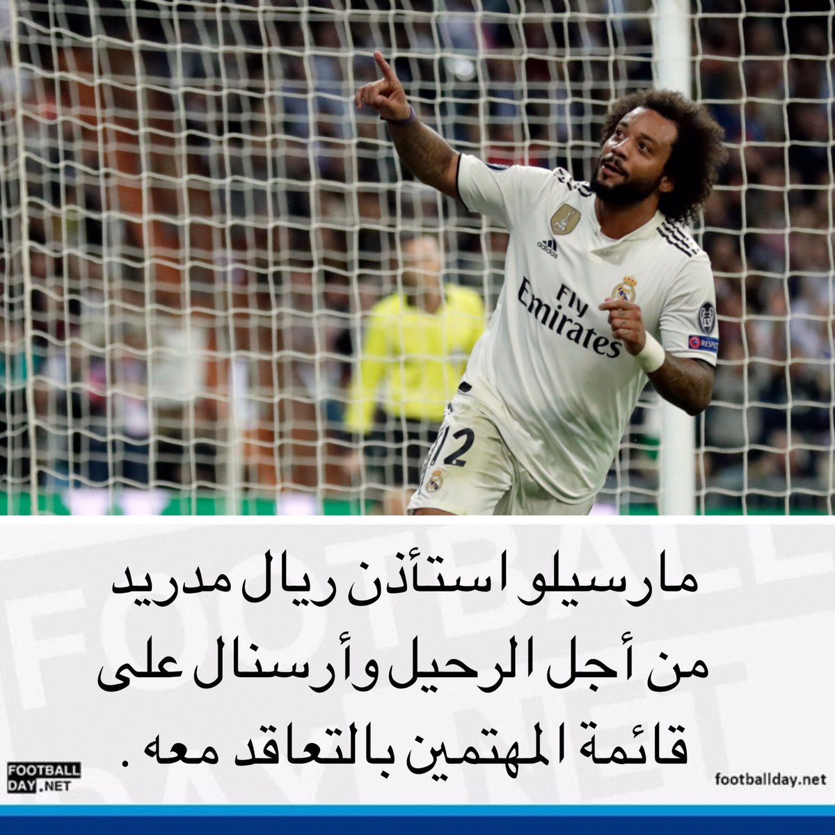 Footballdaynet's tweet photo. #مارسيلو استأذن #ريال_مدريد من أجل الرحيل و #أرسنال على قائمة المهتمين بالتعاقد معه . https://t.co/a7JOoU0GwE